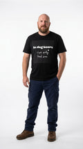 In dog beers I've only had one - T-Shirt
