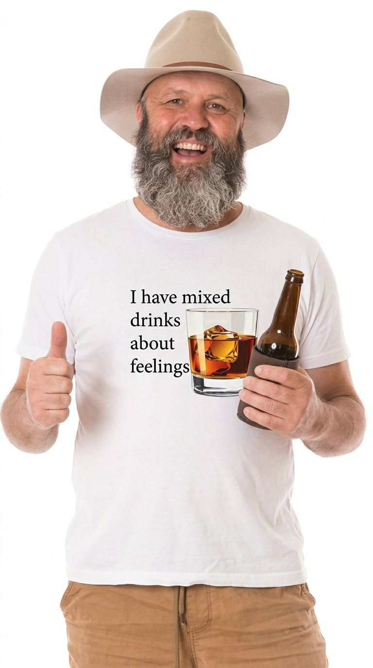 I Have Mixed Drinks About Feelings - T shirt